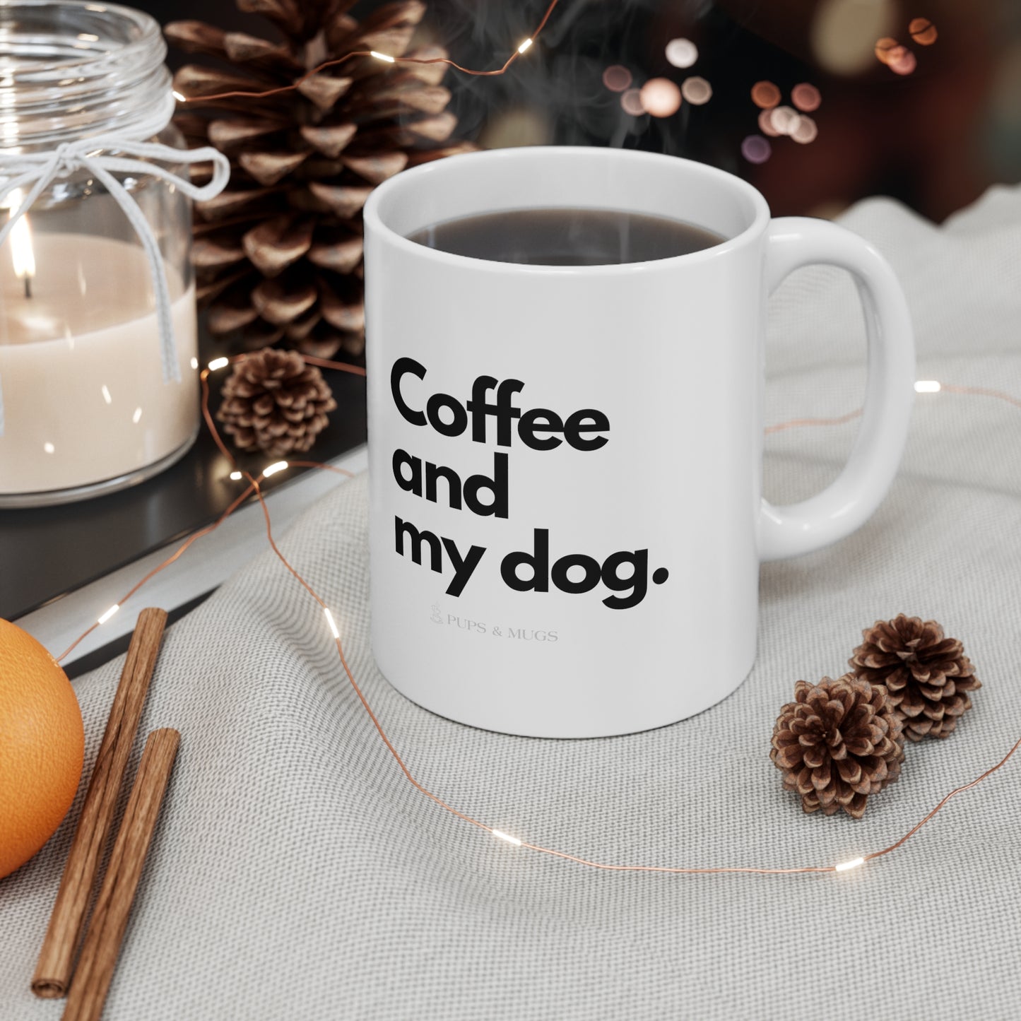 Pups and Mugs - Coffee and My Dog