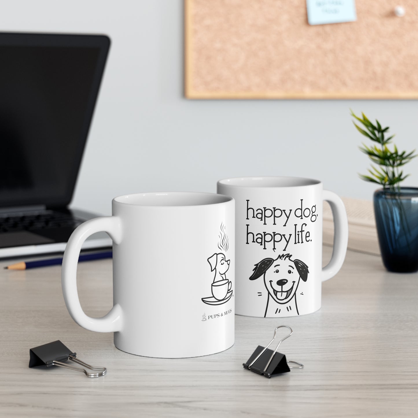 Pups and Mugs - Happy dog, Happy life.